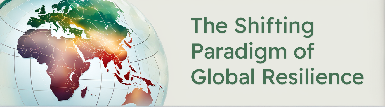 Geopolitics and Economic Security: The Shifting Paradigm of Global Resilience